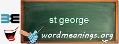 WordMeaning blackboard for st george